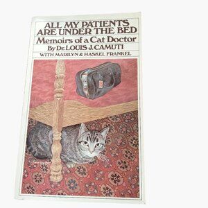 All My Patients are under the Bed Memoirs Cat Doctor Dr Camuti Paperback Book